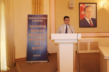 Qazaxda “Heydər Əliyev Konstitusiyası müstəqil, suveren, qüdrətli Azərbaycanın dinamik inkişafını təmin edən hüquqi sənəddir!” mövzusunda Regional Konfrans keçirilib - 28.08.2025